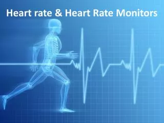 Heart rate &amp; Heart Rate Monitors