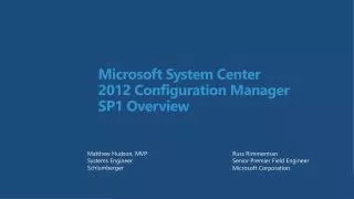 Microsoft System Center 2012 Configuration Manager SP1 Overview