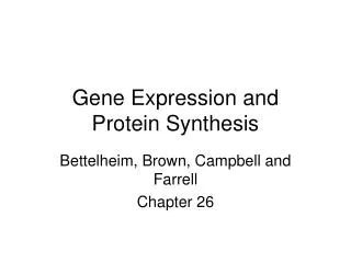 Gene Expression and Protein Synthesis