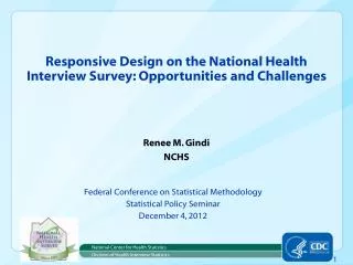 Responsive Design on the National Health Interview Survey: Opportunities and Challenges