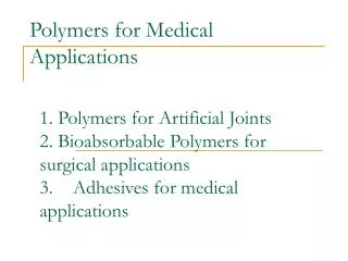 Polymers for Medical Applications