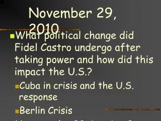 What political change did Fidel Castro undergo after taking power and how did this impact the U.S.? Cuba in crisis and t