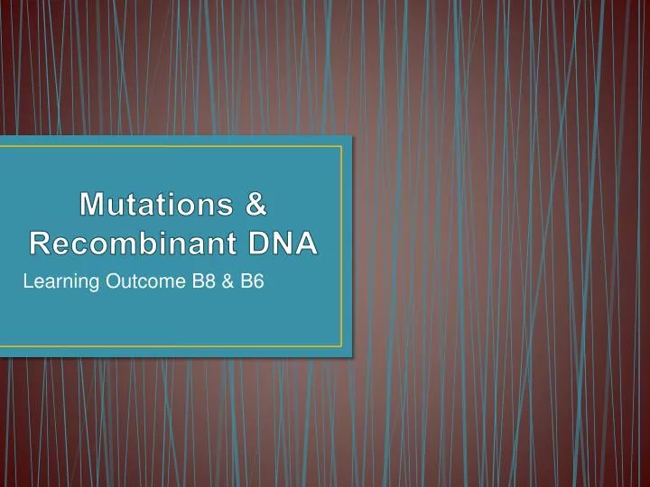 mutations recombinant dna