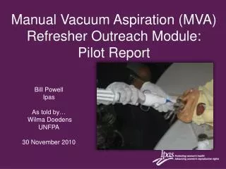 manual vacuum aspiration mva refresher outreach module pilot report