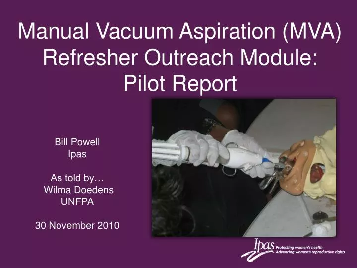manual vacuum aspiration mva refresher outreach module pilot report