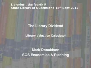 The Library Dividend Library Valuation Calculator Mark Donaldson SGS Economics &amp; Planning