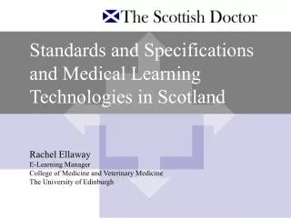 Standards and Specifications and Medical Learning Technologies in Scotland