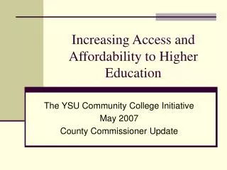 Increasing Access and Affordability to Higher Education