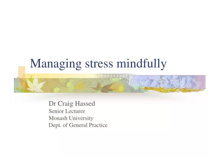 managing stress mindfully