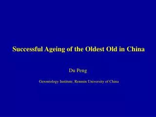 Successful Ageing of the Oldest Old in China