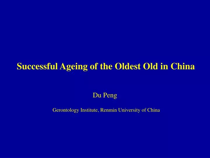 successful ageing of the oldest old in china
