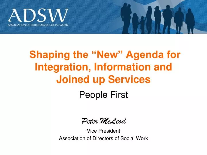 shaping the new agenda for integration information and joined up services