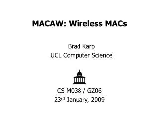 MACAW: Wireless MACs