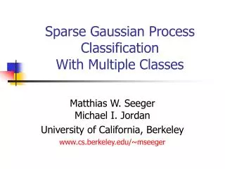 Sparse Gaussian Process Classification With Multiple Classes