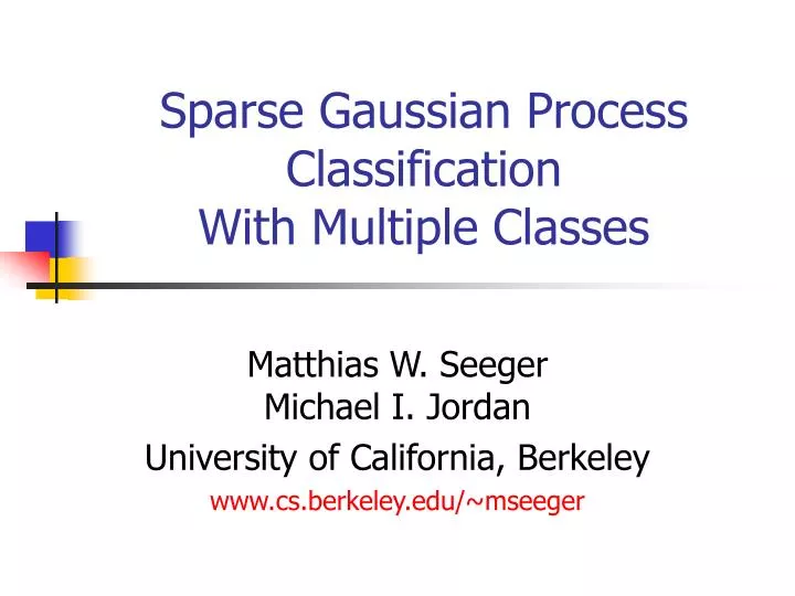 sparse gaussian process classification with multiple classes