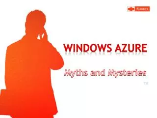 Windows Azure Myths and Mysteries
