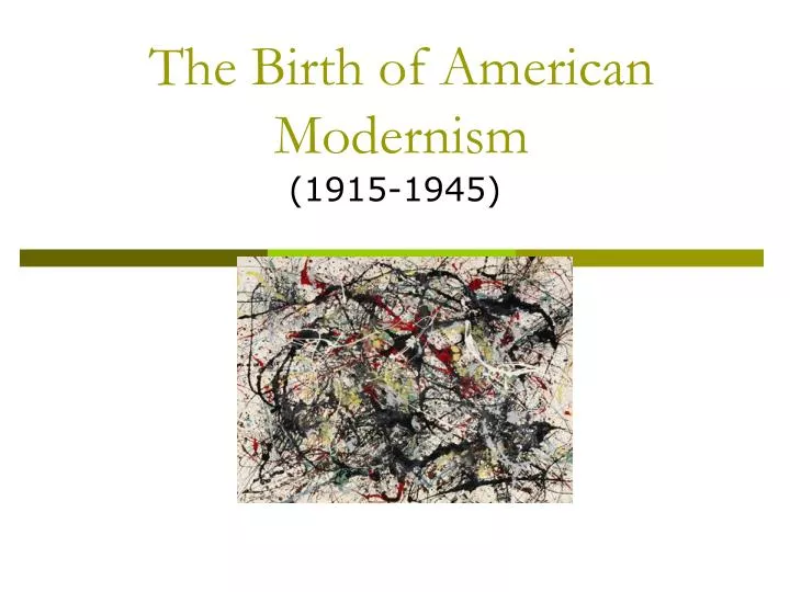 the birth of american modernism