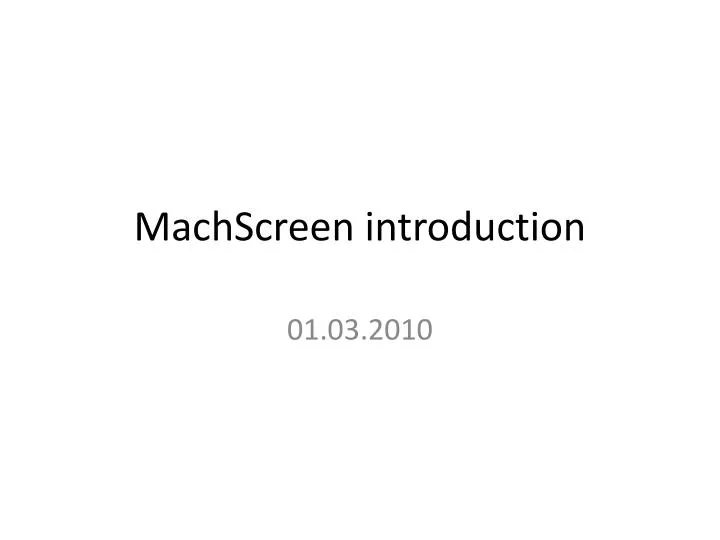 machscreen introduction