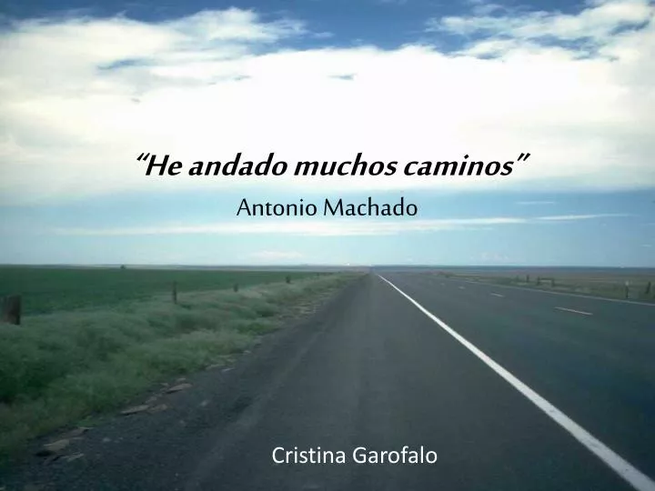 he andado muchos caminos antonio machado