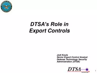 DTSA’s Role in Export Controls