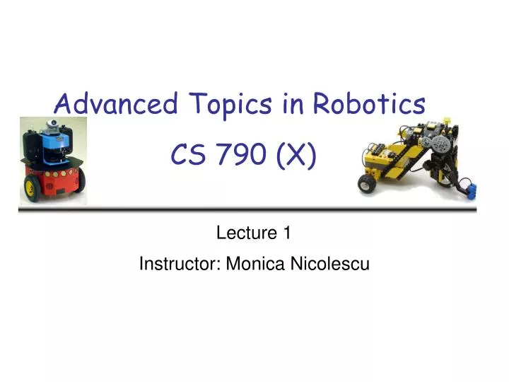 advanced topics in robotics cs 790 x