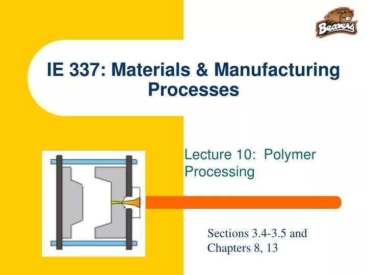 ie 337 materials manufacturing processes