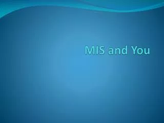 mis and you