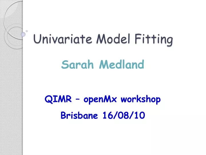 univariate model fitting