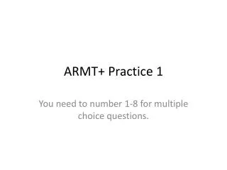 ARMT+ Practice 1