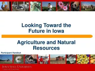 Looking Toward the Future in Iowa Agriculture and Natural Resources