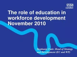 The role of education in workforce development November 2010