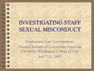 INVESTIGATING STAFF SEXUAL MISCONDUCT