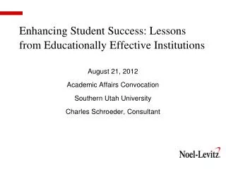 Enhancing Student Success: Lessons from Educationally Effective Institutions