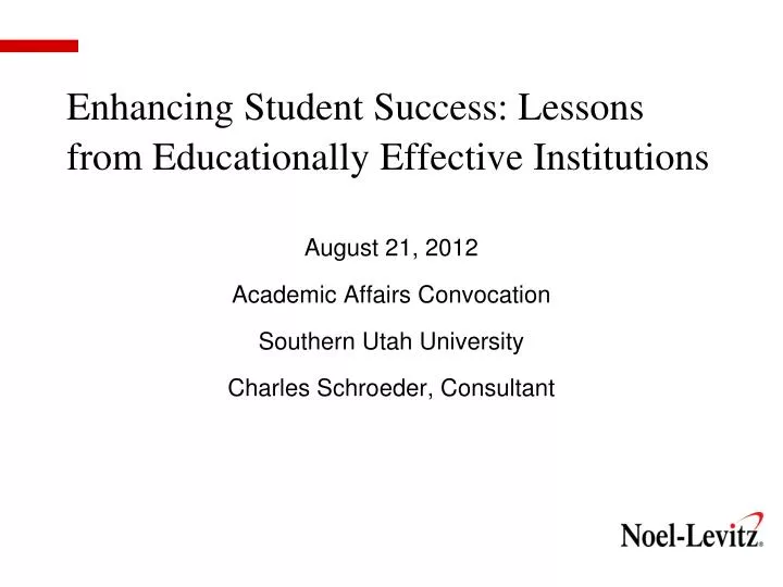 enhancing student success lessons from educationally effective institutions