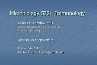 Microbiology 532: Immunology