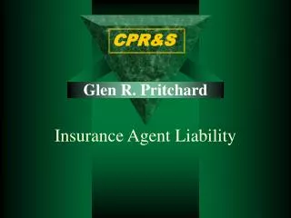 Glen R. Pritchard Insurance Agent Liability
