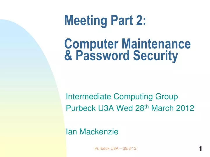 meeting part 2 computer maintenance password security