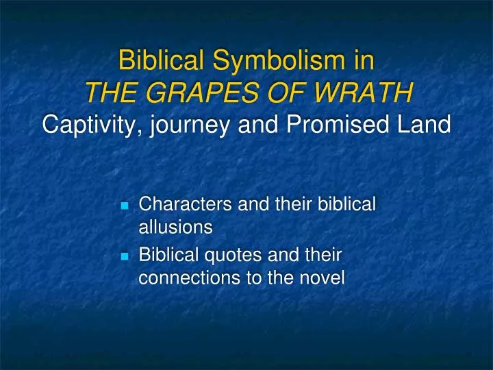 biblical symbolism in the grapes of wrath captivity journey and promised land