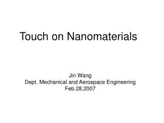Touch on Nanomaterials