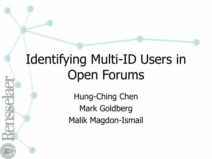 identifying multi id users in open forums