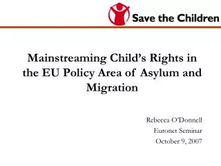 Mainstreaming Child’s Rights in the EU Policy Area of Asylum and Migration