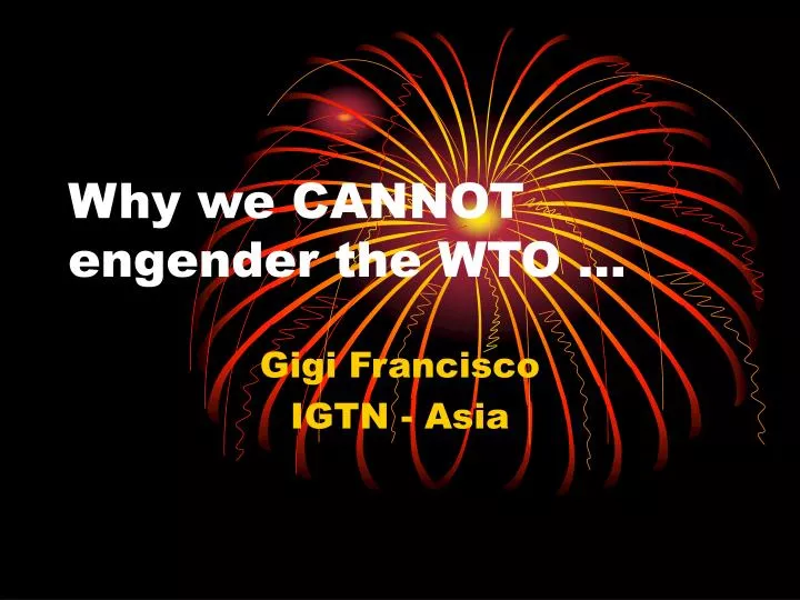 why we cannot engender the wto