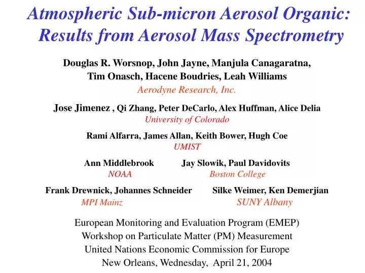 atmospheric sub micron aerosol organic results from aerosol mass spectrometry