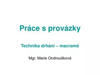 pr ce s prov zky