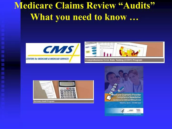 medicare claims review audits what you need to know
