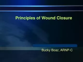 Principles of Wound Closure
