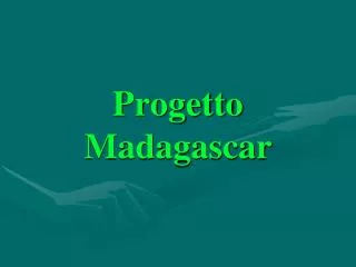 progetto madagascar