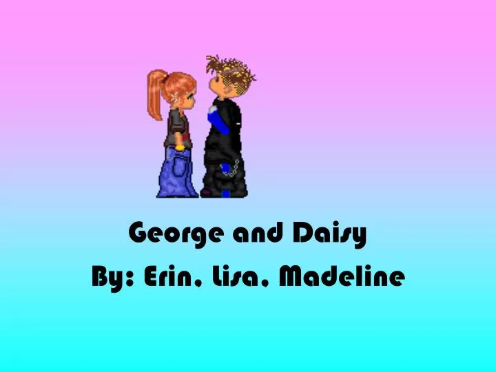 george and daisy by erin lisa madeline