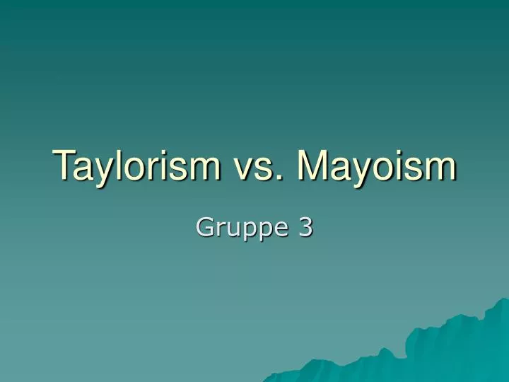 taylorism vs mayoism
