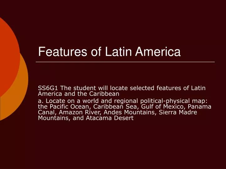 features of latin america